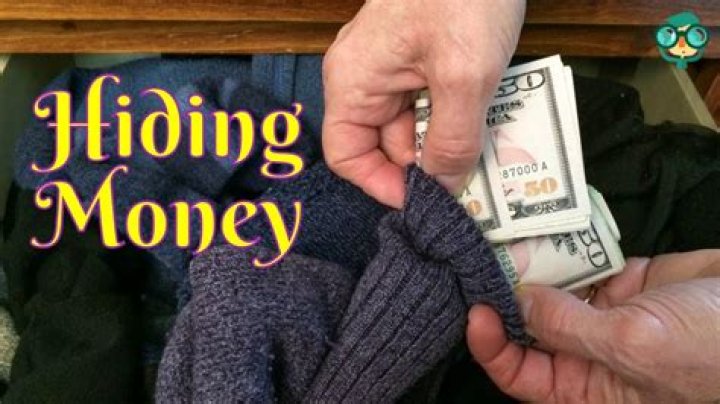 What's the best way to hide money?